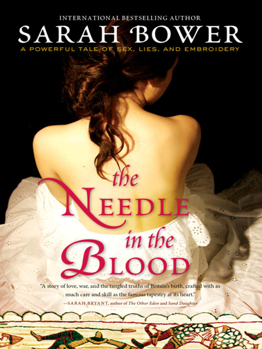 Title details for The Needle in the Blood by Sarah Bower - Wait list
